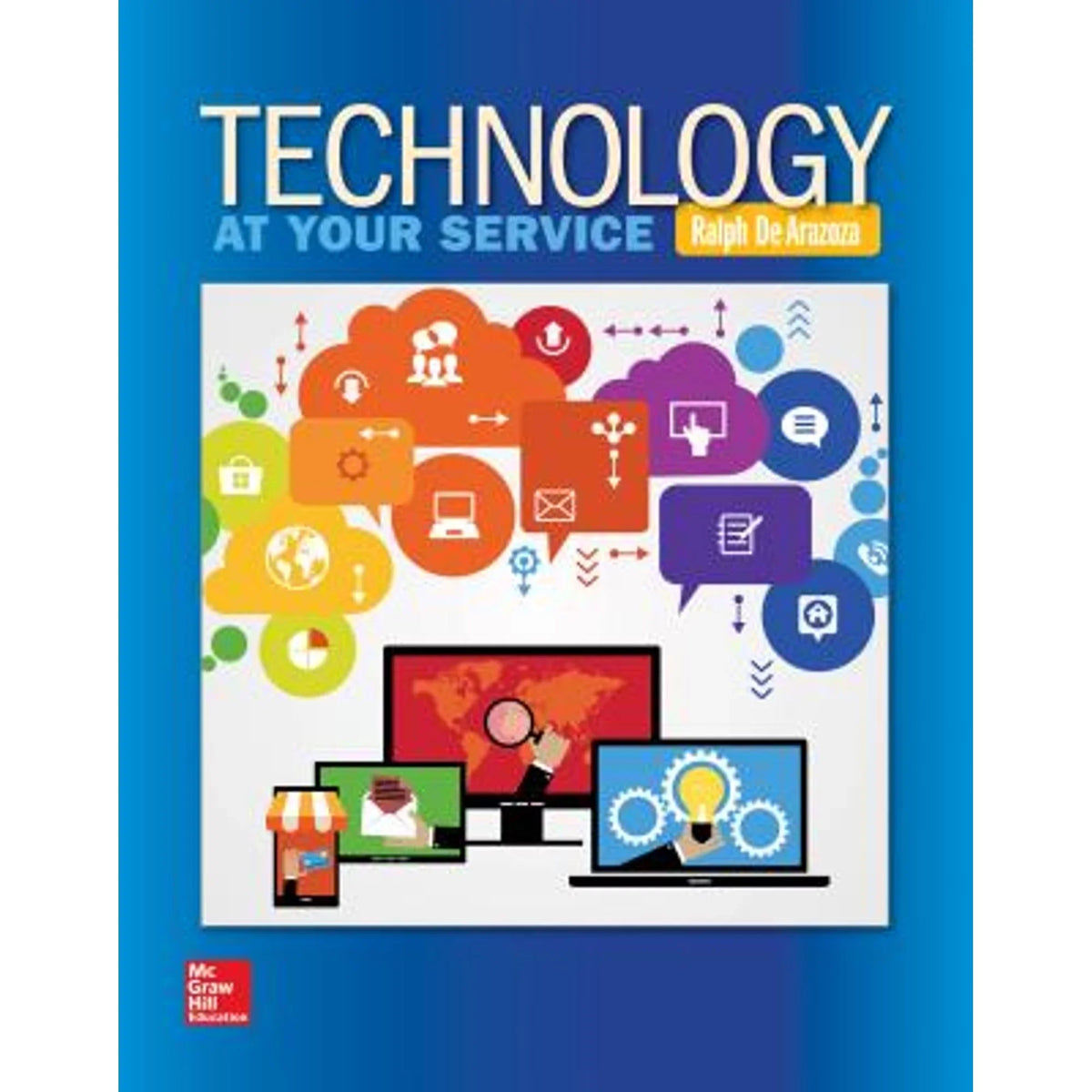 Pre-Owned Technology: At Your Sizeervice (Paperback 9780073516875) by Ralph De Arazoza